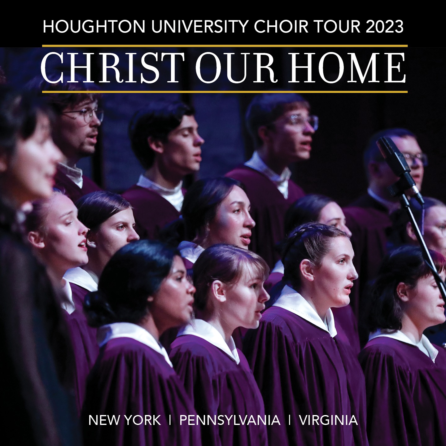 Houghton Choir Tour Christ Our Home Houghton University